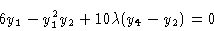 \begin{displaymath}6 y_1 - y^2_1 y_2 + 10\lambda (y_4 -y_2) & = 0 \cr \end{displaymath}