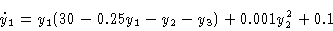 \begin{displaymath}\dot y_1 & = y_1 (30 - 0.25y_1 - y_2 - y_3) + 0.001y^2_2 + 0.1 \cr\end{displaymath}