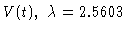 $V(t),\ \lambda=2.5603$